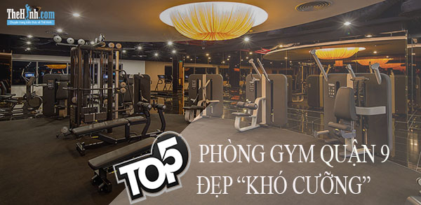 Phòng tập gym quận 9 siêu đẹp