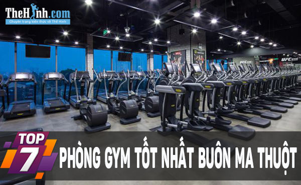 Tổng hợp phòng gym Buôn Ma Thuột uy tín nhất