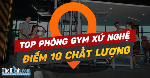 Danh sách phòng tập gym tại Nghệ An
